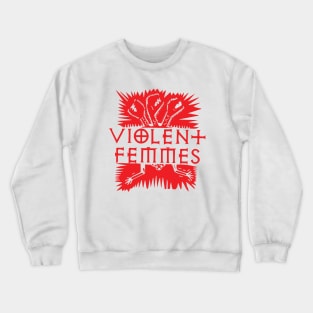 violent femmes Crewneck Sweatshirt